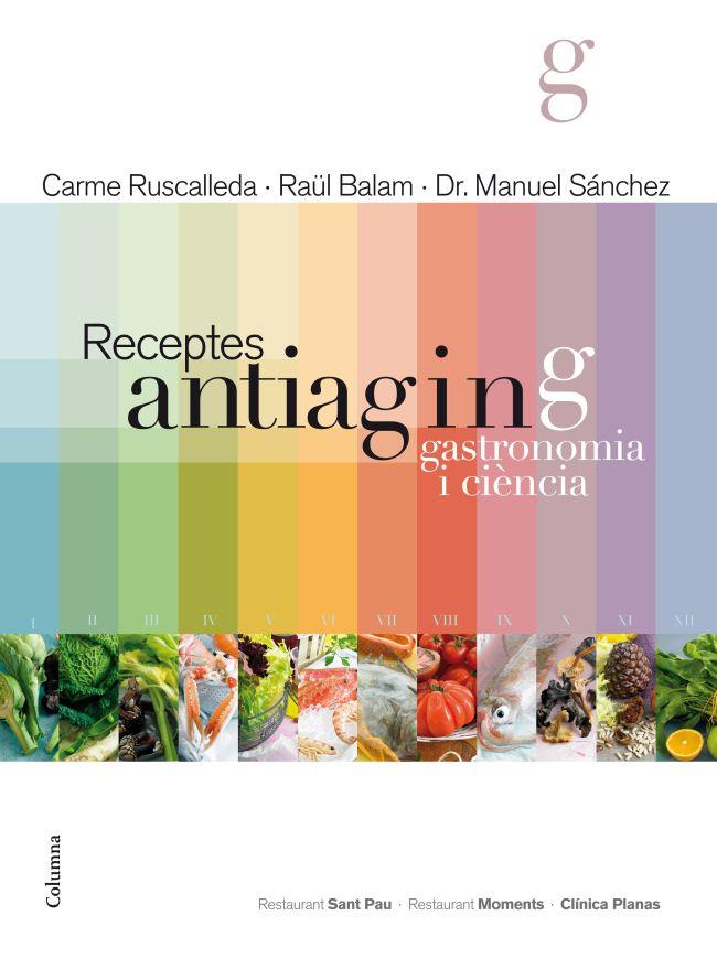 RECEPTES ANTIAGING | 9788466415361 | CARME RUSCALLEDA/RAÜL BALAM/MANUEL SÁNCHEZ | Llibreria Online de Tremp