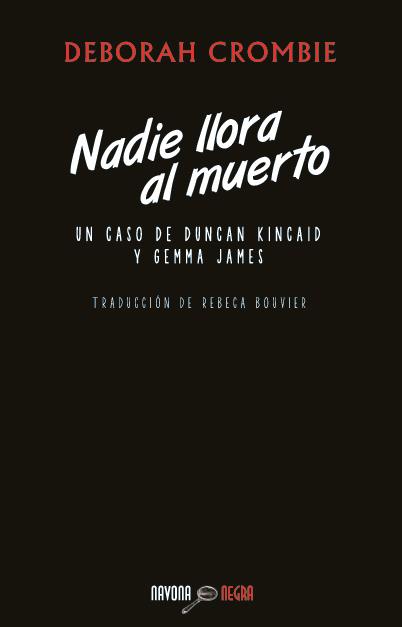 NADIE LLORA AL MUERTO | 9788492840700 | CROMBIE, DEBORAH | Llibreria Online de Tremp