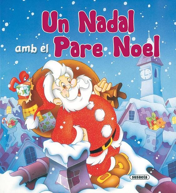 UN NADAL AMB EL PARE NOEL | 9788430555789 | CERNUSCHI, CLAUDIO/DE FILIPPO, MARIA | Llibreria Online de Tremp