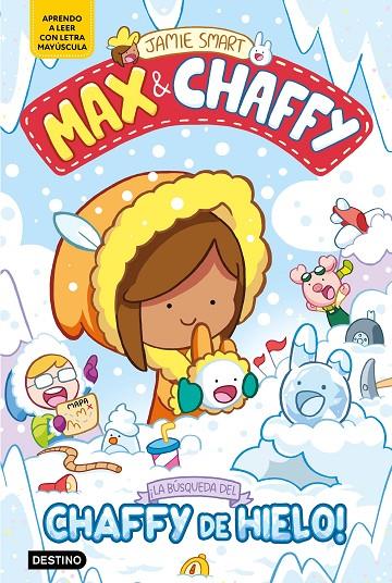 MAX & CHAFFY 3. ¡LA BÚSQUEDA DEL CHAFFY DE HIELO! | 9788408312765 | SMART, JAMIE | Llibreria Online de Tremp