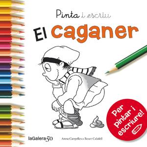 PINTA I ESCRIU EL CAGANER | 9788424648862 | CANYELLES, ANNA | Llibreria Online de Tremp