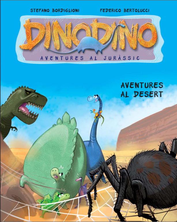 DINODINO AVENTURES AL DESERT | 9788448830410 | BORDIGLIONI, STEFANO; BERTOLUCCI, FEDERICO | Llibreria Online de Tremp