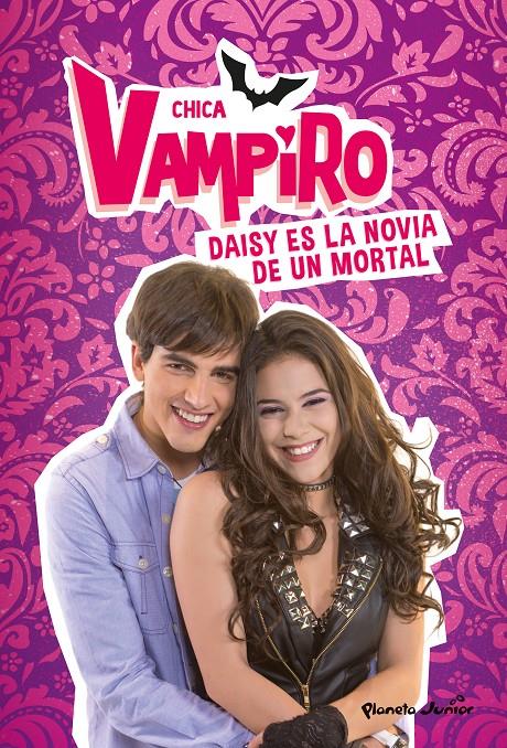 CHICA VAMPIRO. DAISY ES LA NOVIA DE UN MORTAL | 9788408187981 | CHICA VAMPIRO