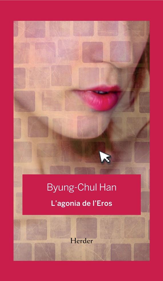 L'AGONIA DE L'EROS | 9788425443848 | HAN, BYUNG-CHUL | Llibreria Online de Tremp