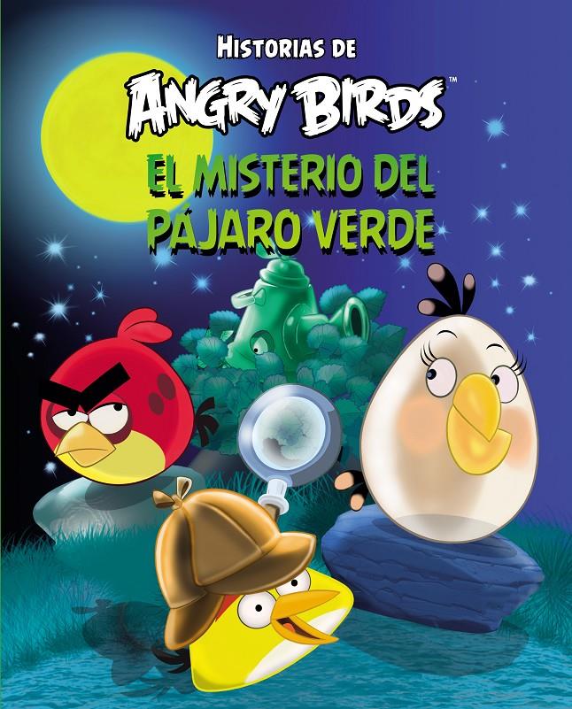 ANGRY BIRDS. EL MISTERIO DEL PÁJARO VERDE (HISTORIAS DE ANGRY BIRDS) | 9788437281087 | VARIOS AUTORES | Llibreria Online de Tremp