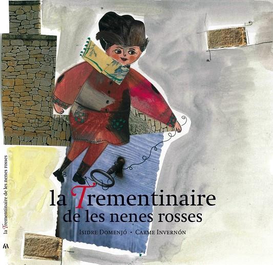 TREMENTINAIRE DE LES NENES ROSSES, LA | 9788461393985 | DOMENJO, ISIDRE; INVERNON, CARME | Llibreria Online de Tremp