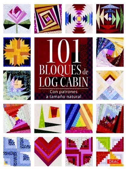 101 BLOQUES DE LOG CABIN | 9788498742916 | VARIOS AUTORES | Llibreria Online de Tremp