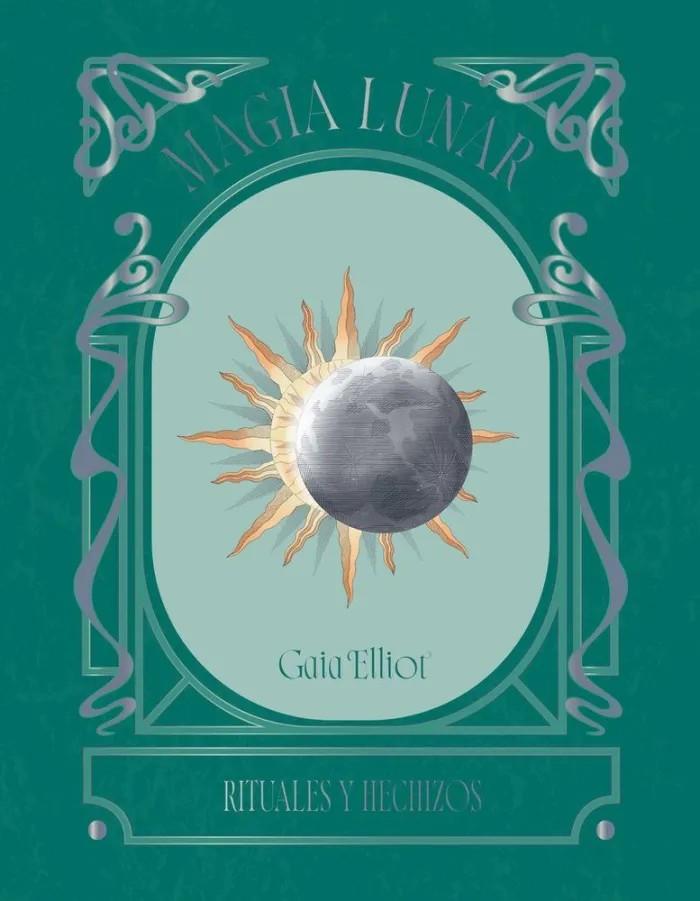 MAGIA LUNAR | 9791387934033 | ELLIOT, GAIA | Llibreria Online de Tremp