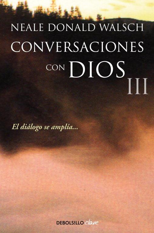 CONVERSACIONES CON DIOS III | 9788499899862 | WALSCH, NEALE DONALD | Llibreria Online de Tremp