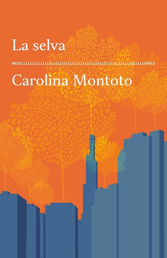 LA SELVA | 9788417353773 | CAROLINA MONTOTO | Llibreria Online de Tremp