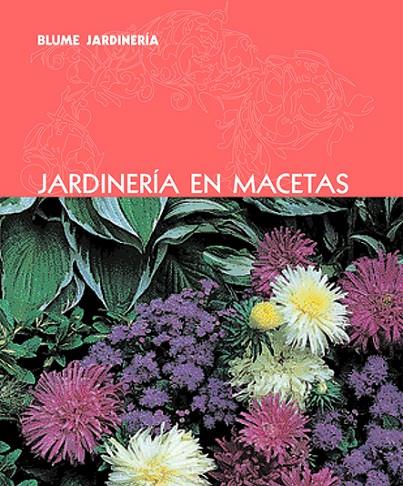JARDINERÍA EN MACETAS | 9788480766906 | VARIOS AUTORES | Llibreria Online de Tremp