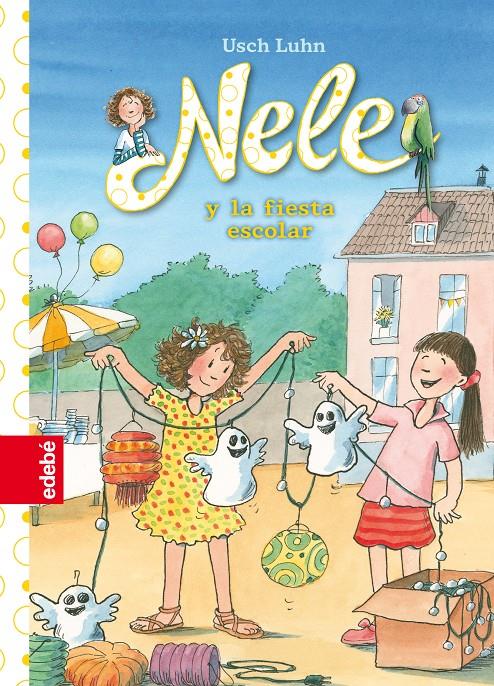 NELE 7 Y LA FIESTA ESCOLAR | 9788468324890 | LUHN, USCH/NACIONALIDAD: ALEMANA | Llibreria Online de Tremp