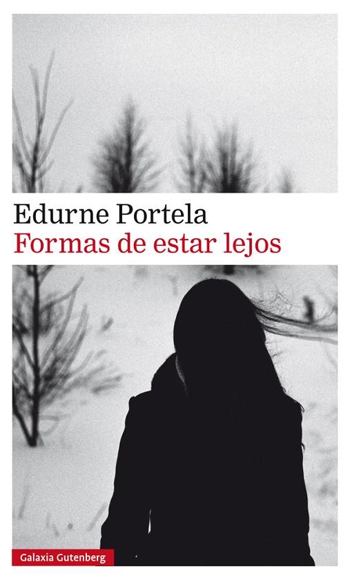 FORMAS DE ESTAR LEJOS | 9788417747107 | PORTELA, EDURNE | Llibreria Online de Tremp