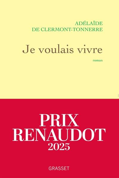 JE VOULAIS VIVRE | 9782246831662 | CLERMONT-TONNERRE, ADÉLAÏDE DE | Llibreria Online de Tremp