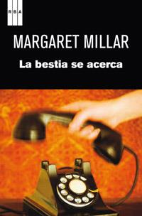 BESTIA SE ACERCA, LA | 9788490061480 | MILLAR, MARGARET | Llibreria Online de Tremp