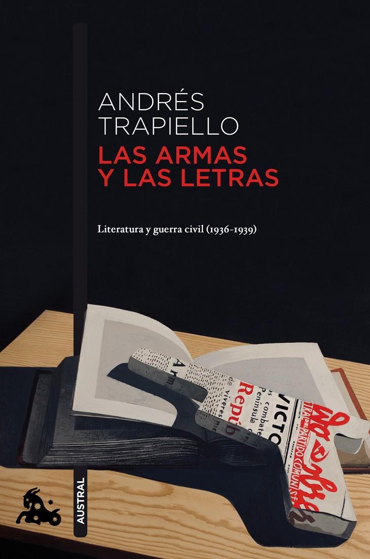 ARMAS Y LAS LETRAS, LAS. LITERATURA Y GUERRA CIVIL | 9788423345373 | TRAPIELLO, ANDRES