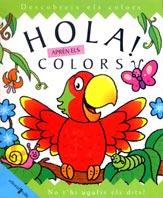 HOLA : APREN ELS COLORS | 9788482865416 | LEE, KATE/REPCHUK, CAROLINE