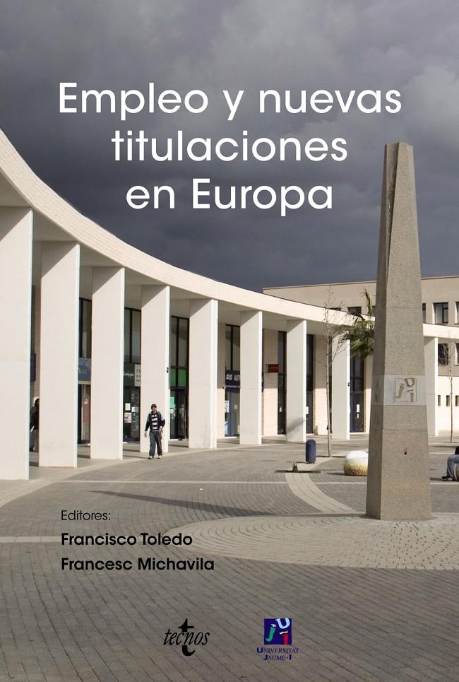 EMPLEO Y NUEVAS TITULACIONES EN EUROPA | 9788430948994 | TOLEDO, FRANCISCO ED. | Llibreria Online de Tremp
