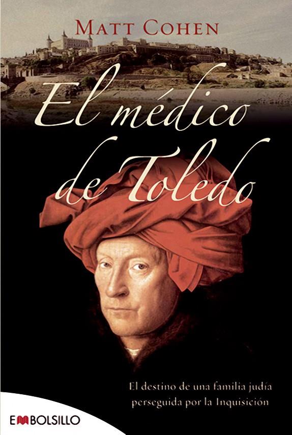 MEDICO DE TOLEDO, EL: EL DESTINO DE UNA FAMILIA JUDIA PERSEG | 9788496748538 | COHEN, MATT | Llibreria Online de Tremp