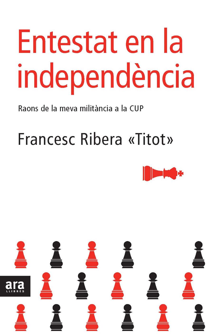 ENTESTAT EN LA INDEPENDENCIA | 9788492406234 | RIBERA, FRANCESC " TITOT"