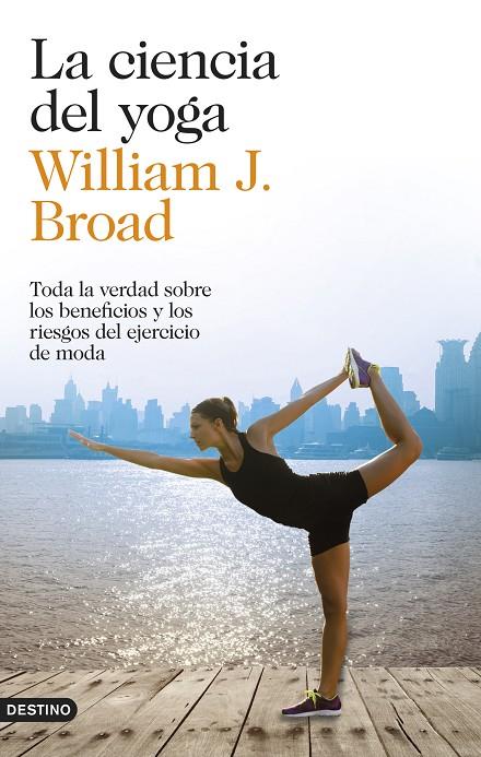 LA CIENCIA DEL YOGA | 9788423348305 | BROAD, WILLIAM J.