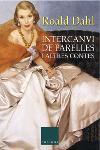 INTERCANVI DE PARELLES I ALTRES CONTES | 9788466406727 | DAHL, ROALD | Llibreria Online de Tremp