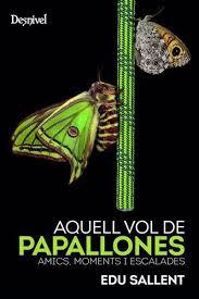 AQUELL VOL DE PAPALLONES | 9788498295481 | Llibreria Online de Tremp