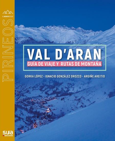 VAL D' ARAN | 9788482167886 | LOPEZ, GORKA - AREITIO, ARGIÑE | Llibreria Online de Tremp