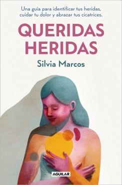 QUERIDAS HERIDAS | 9788403525634 | MARCOS, SILVIA