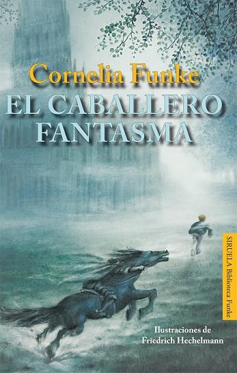 CABALLERO FANTASMA, EL | 9788498416466 | FUNKE, CORNELIA | Llibreria Online de Tremp