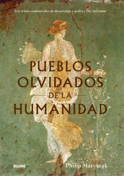 PUEBLOS OLVIDADOS DE LA HUMANIDAD | 9788410469235 | MATYSZAK, PHILIP | Llibreria Online de Tremp