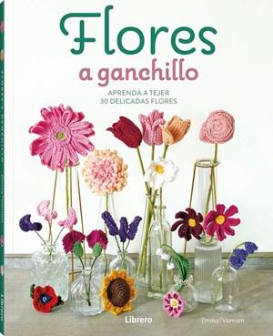 FLORES A GANCHILLO | 9789464992489 | VARNAM, EMMA | Llibreria Online de Tremp