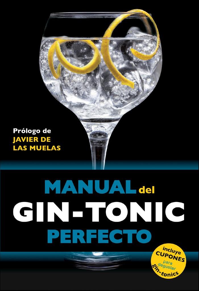 MANUAL DEL GIN-TONIC PERFECTO | 9788408119838 | JORDI MILLAN CAMPOY/BORJA EXPÓSITO OCAÑA/MIQUEL MARTÍN I GAMISANS | Llibreria Online de Tremp