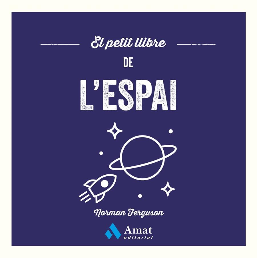 EL PETIT LLIBRE DE L'ESPAI | 9788410451957 | FERGUSON, NORMAN | Llibreria Online de Tremp