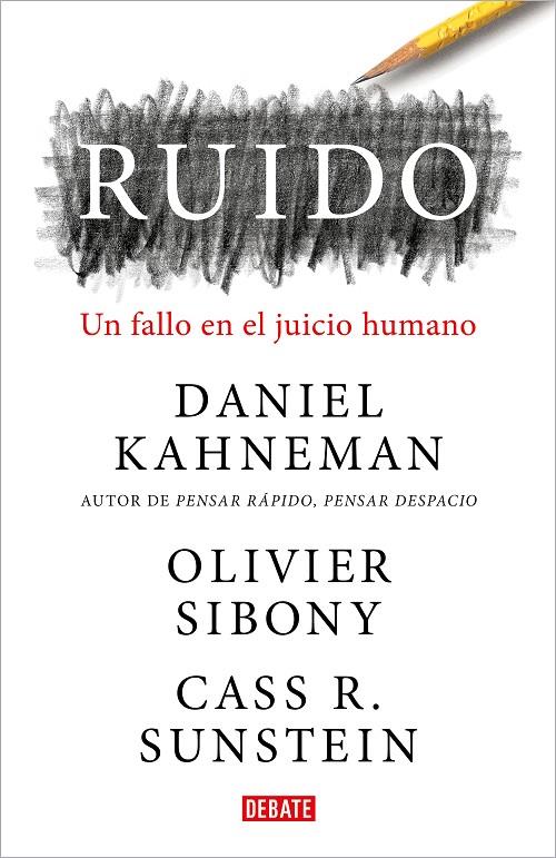 RUIDO | 9788418006364 | KAHNEMAN, DANIEL/SIBONY, OLIVIER/SUNSTEIN, CASS R. | Llibreria Online de Tremp