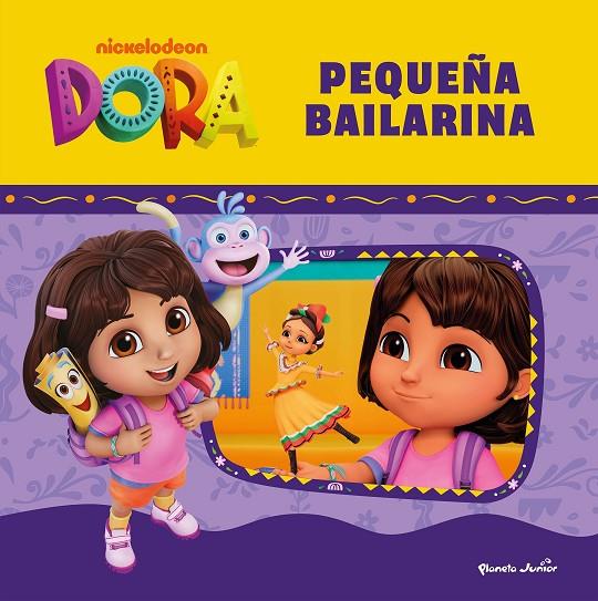 DORA. PEQUEÑA BAILARINA | 9788408316169 | DORA