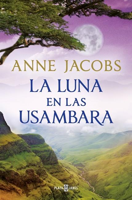 LA LUNA EN LAS USAMBARA (SUEÑOS DE ÁFRICA 2) | 9788401028960 | JACOBS, ANNE | Llibreria Online de Tremp