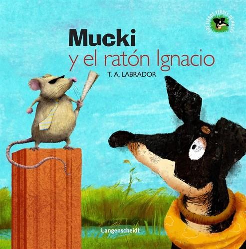 MUCKI Y EL RATÓN IGNACIO | 9788499296852 | ANDRÉS LABRADOR, TRINIDAD | Llibreria Online de Tremp