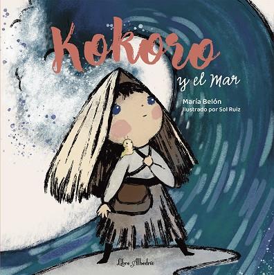 KOKORO Y EL MAR | 9788412992311 | BELÓN BORDES, MARÍA | Llibreria Online de Tremp
