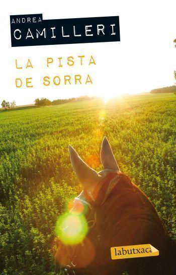 PISTA DE SORRA, LA | 9788499302645 | CAMILLER, ANDREA | Llibreria Online de Tremp