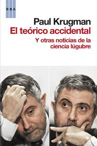 TEORICO ACCIDENTAL, EL | 9788490061855 | KRUGMAN, PAUL | Llibreria Online de Tremp