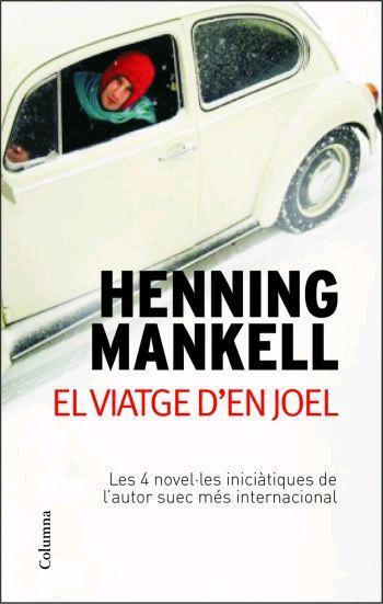 VIATGE D'EN JOEL, EL | 9788466408790 | MANKELL, HENNING | Llibreria Online de Tremp