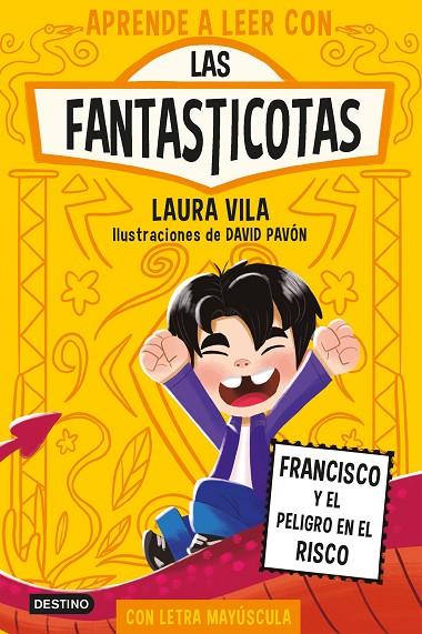 APRENDE A LEER CON LAS FANTASTICOTAS 14. FRANCISCO Y EL PELIGRO EN EL RISCO | 9788408312741 | LAURA VILA | Llibreria Online de Tremp