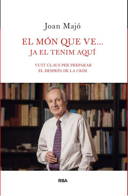 MÓN QUE VE...JA EL TENIM AQUÍ, EL | 9788482646206 | MAJO, JOAN | Llibreria Online de Tremp