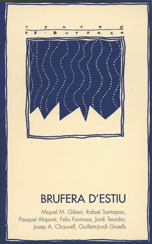 BRUFERA D'ESTIU | 9788479354992 | GIBERT, MIQUEL M. I ALTRES | Llibreria Online de Tremp