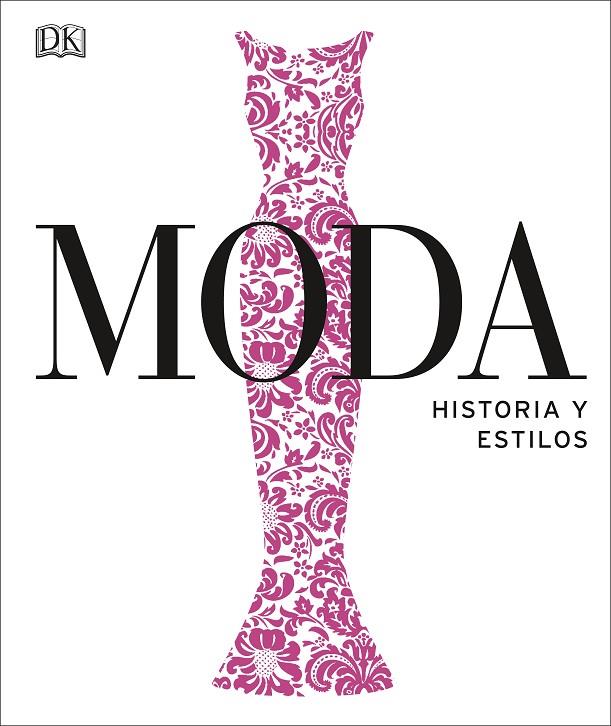 MODA. HISTORIA Y ESTILOS | 9780241420560 | VARIOS AUTORES, | Llibreria Online de Tremp