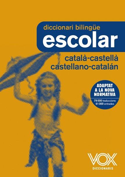 DICCIONARI ESCOLAR CATALÀ-CASTELLÀ / CASTELLANO-CATALÁN | 9788499742724 | VOX EDITORIAL | Llibreria Online de Tremp