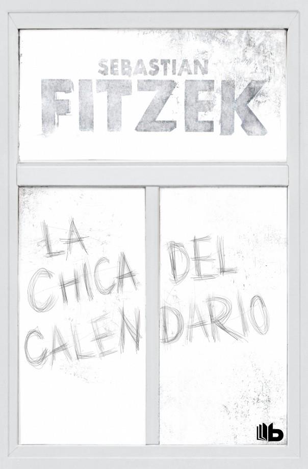 LA CHICA DEL CALENDARIO | 9791387871031 | FITZEK, SEBASTIAN | Llibreria Online de Tremp