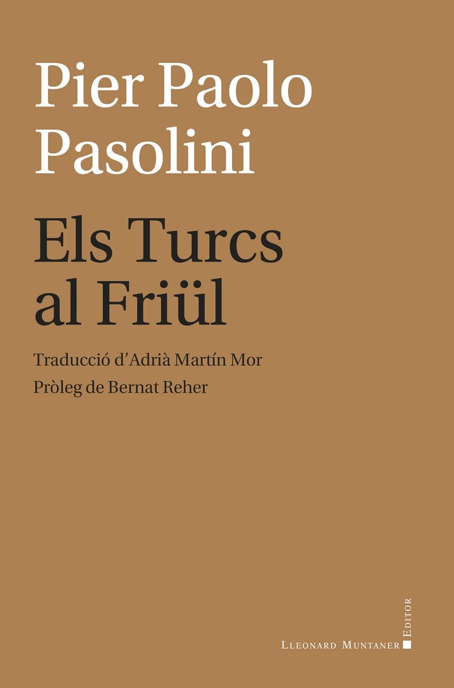 ELS TURCS AL FRIÜL | 9788410377684 | PASOLINI, PIER PAOLO | Llibreria Online de Tremp
