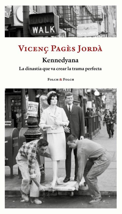 KENNEDYANA | 9788419563026 | VICENÇ PAGES JORDA | Llibreria Online de Tremp